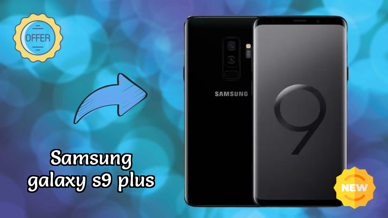 Samsung Galaxy S9 Plus Display Quality: Super AMOLED Explained
